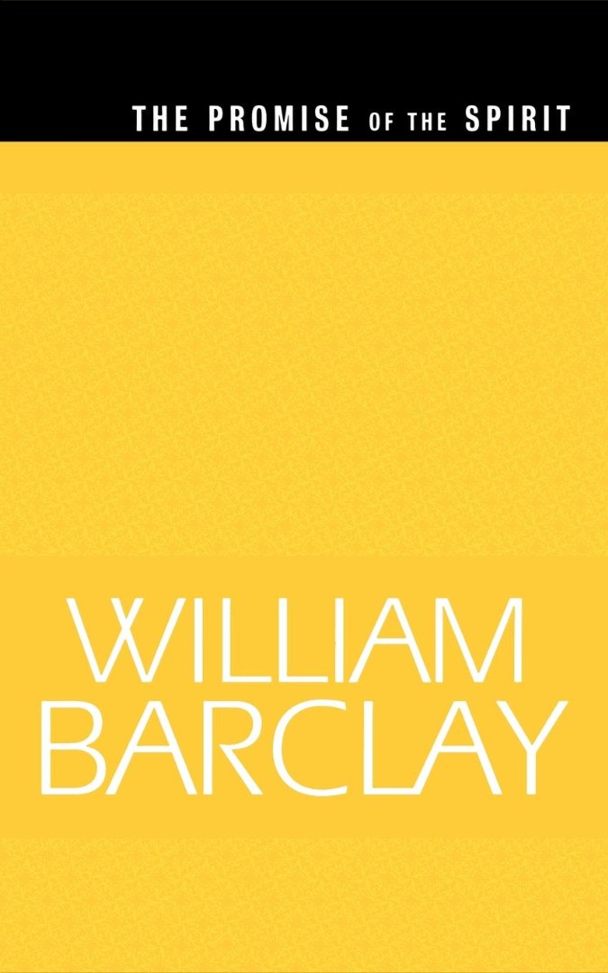 The Promise of the Spirit WBL By William Barclay (Paperback)