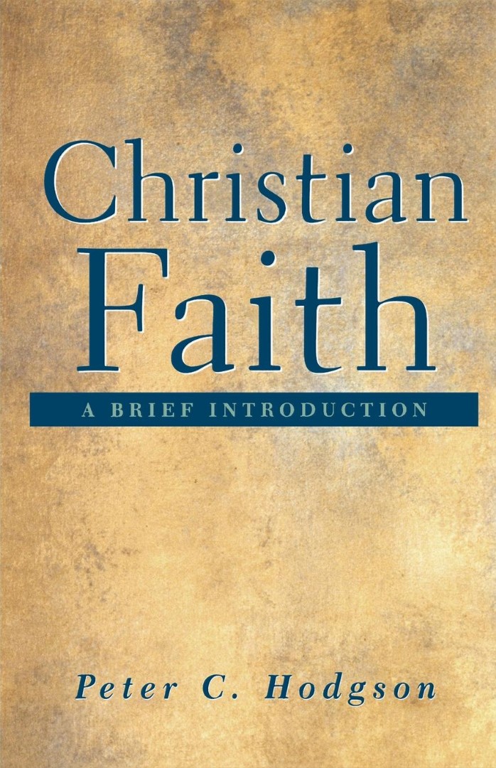 Christian Faith By Peter C Hodgson (Paperback) 9780664224172