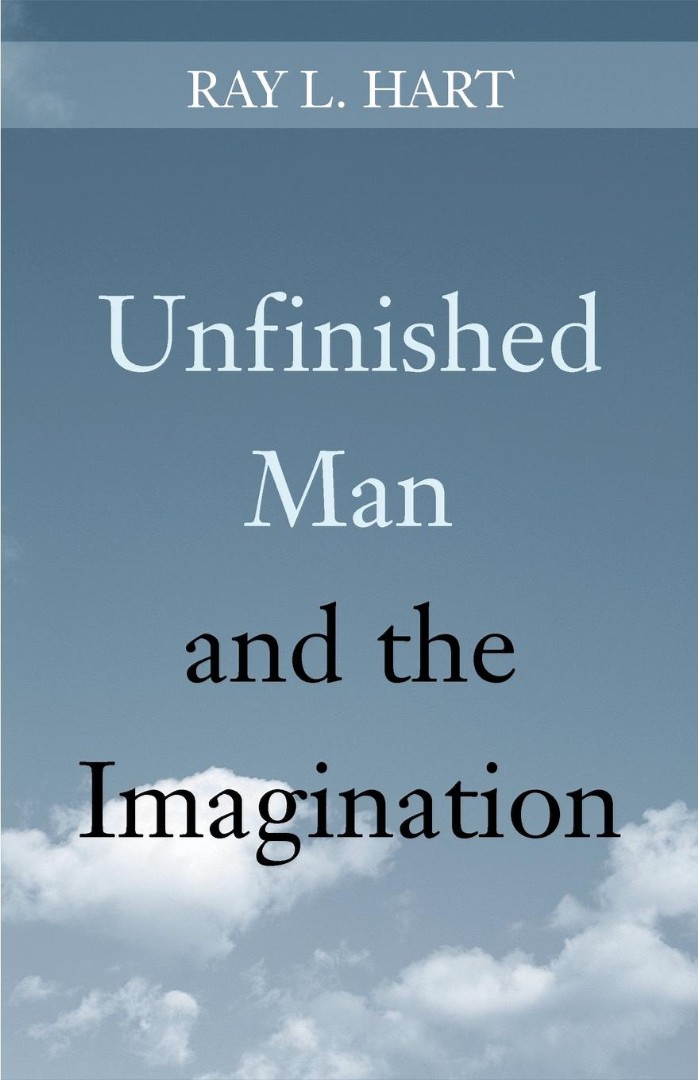 Unfinished Man And The Imagination By Ray L Hart (Paperback)