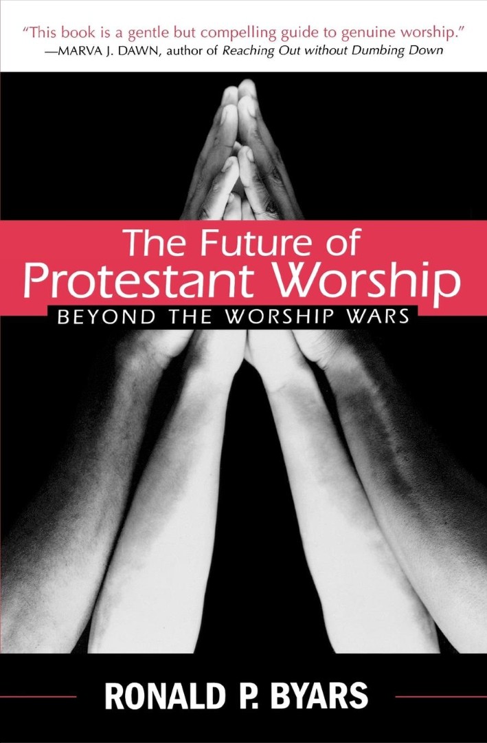 The Future of Protestant Worship