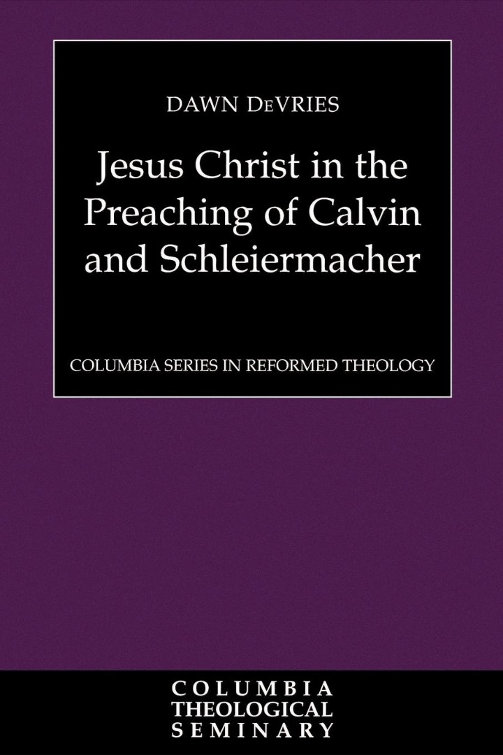 Jesus Christ In The Preaching By Dawn De Vries (Paperback)