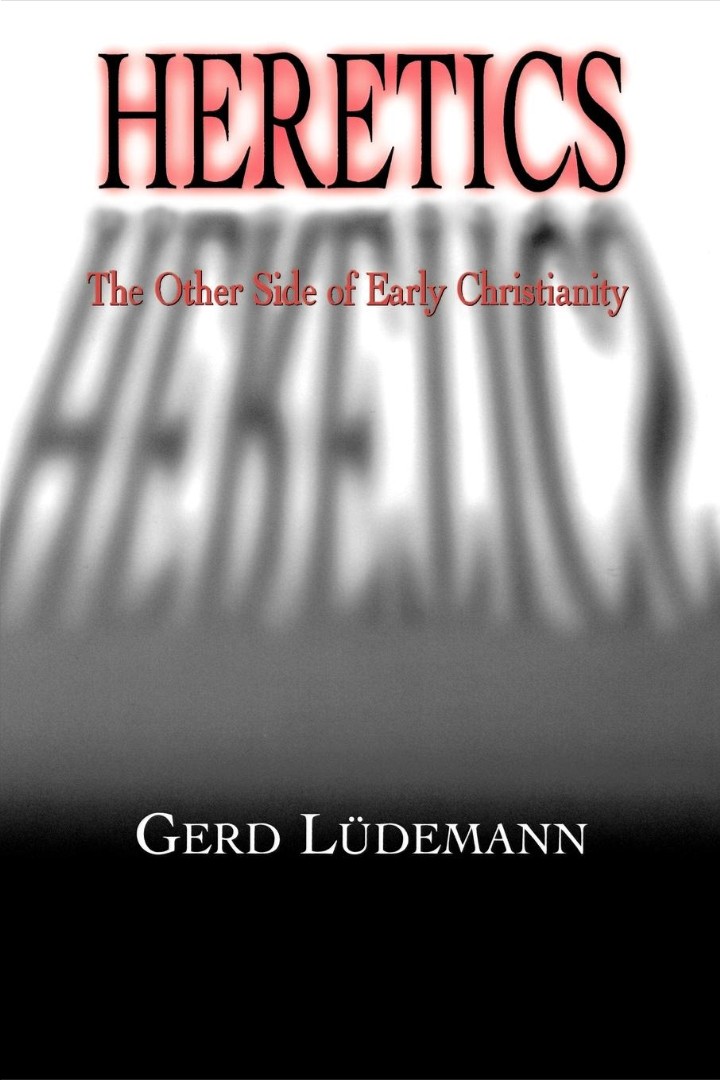 Heretics By Gerd Ludemann (Paperback) 9780664226428