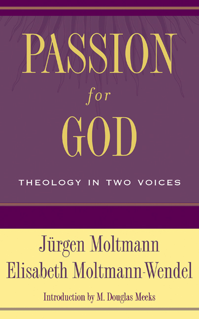 Passion for God By Elisabeth Moltmann-Wendel Jurgen Moltmann