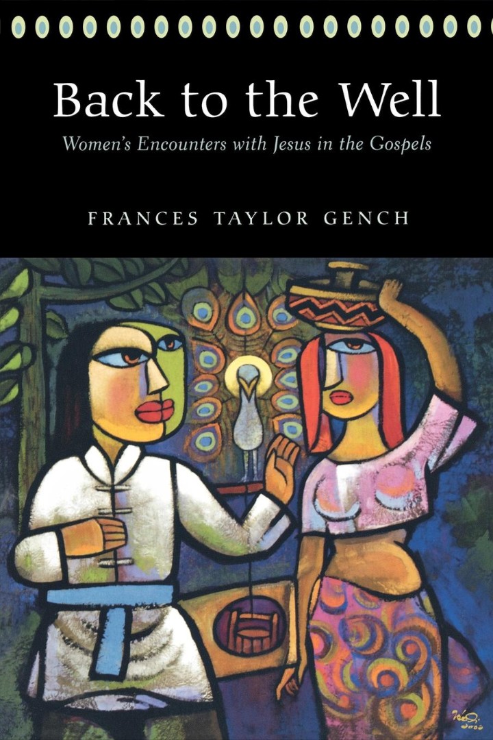 Back To The Well By Frances Taylor Gench (Paperback) 9780664227159