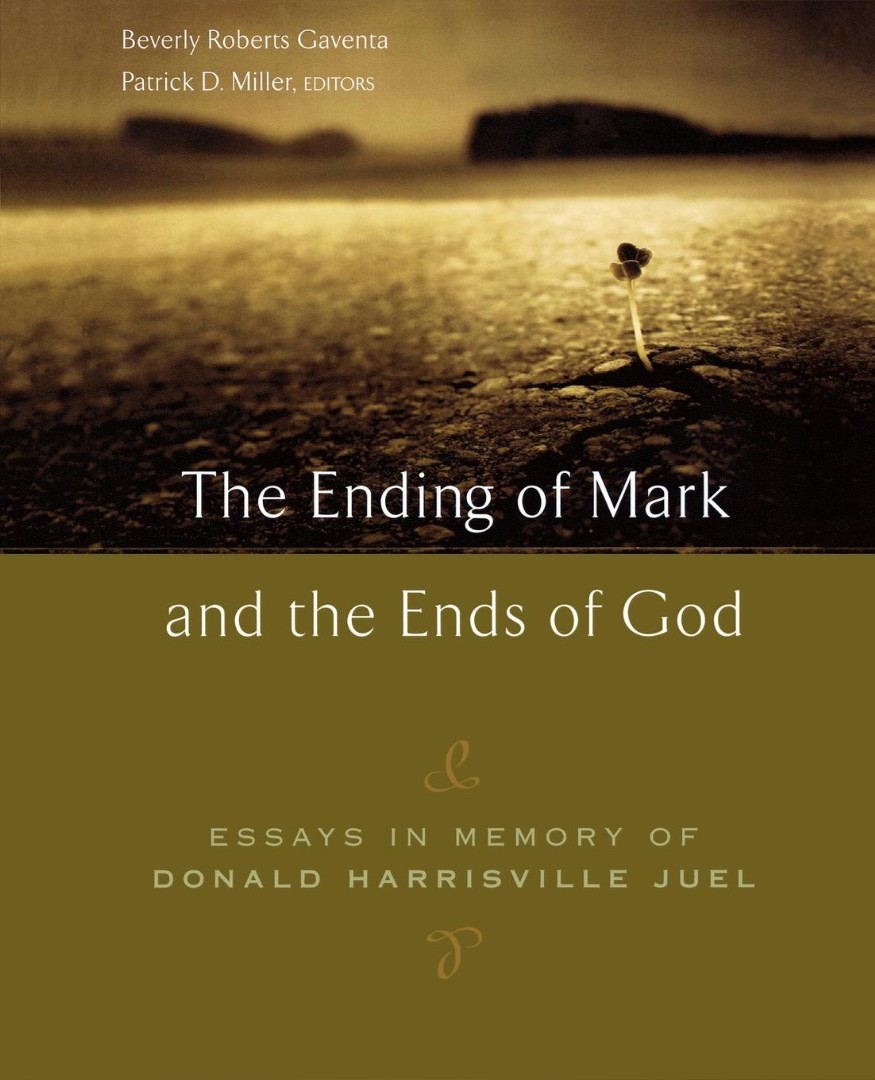 The Ending of Mark and the Ends of God By Gaventa Beverly (Paperback)