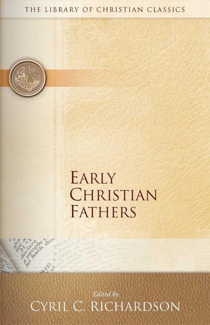 Early Christian Fathers By Richardson Cyril (Paperback) 9780664227470