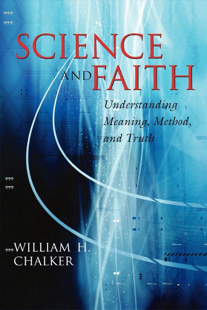 Science And Faith Understanding Meaning Method And Truth (Paperback)