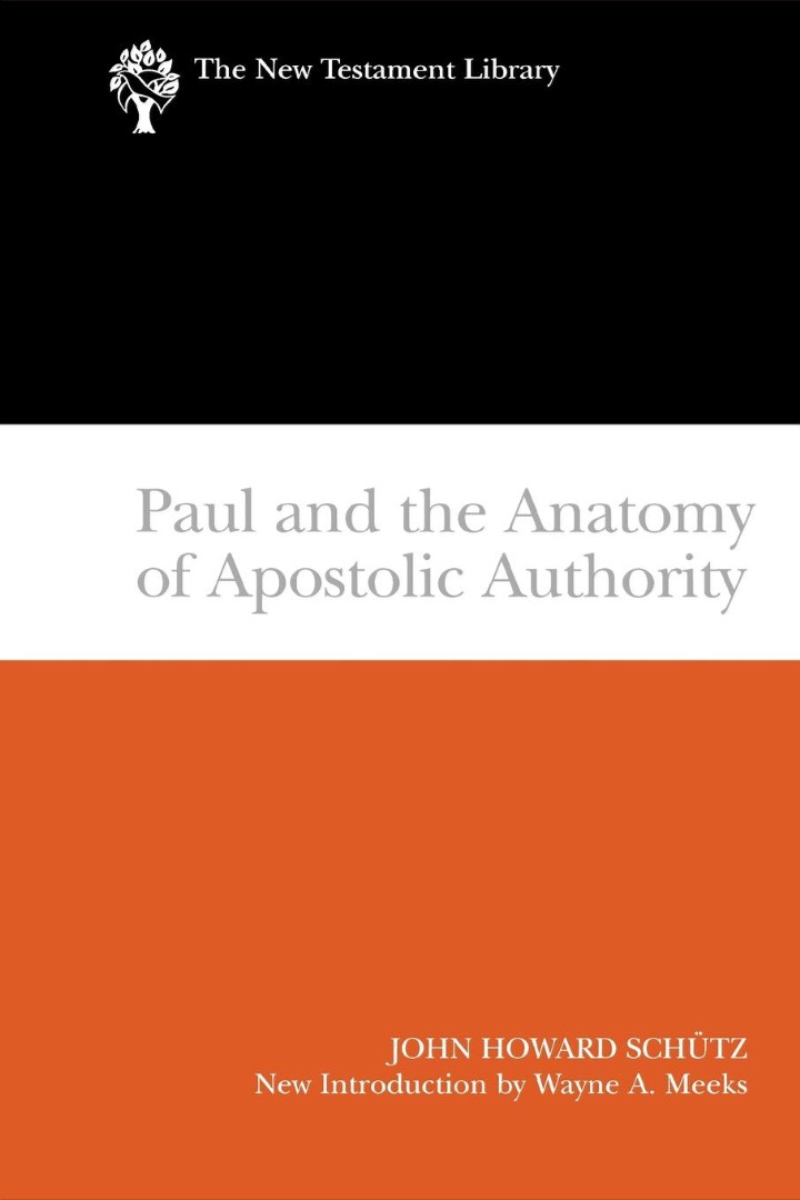 Paul And Anatomy Of Authority The New Testament Library