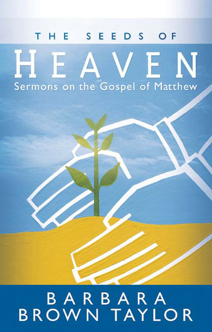 Seeds Of Heaven By Barbara Brown Taylor (Paperback) 9780664228866