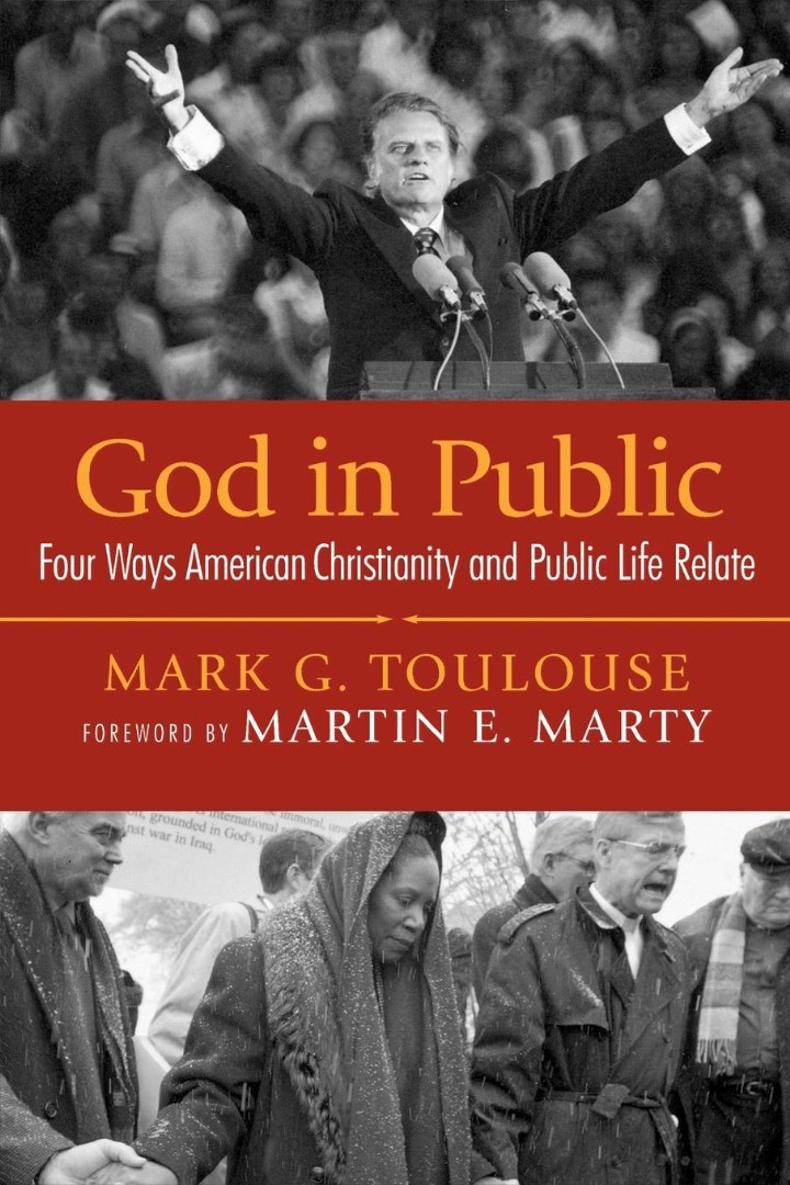 God in Public Four Ways American Christianity and Public Life Relate