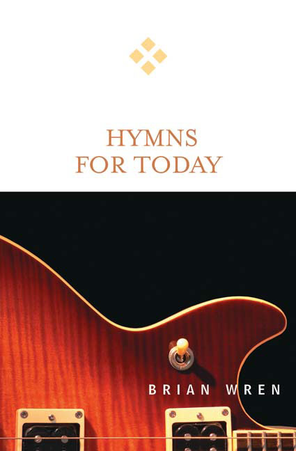 Hymns for Today By Brian Wren (Paperback) 9780664229344