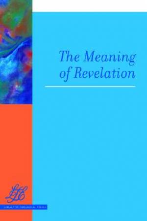 Revelation The Meaning of Revelation By H Richard Niebuhr (Paperback)