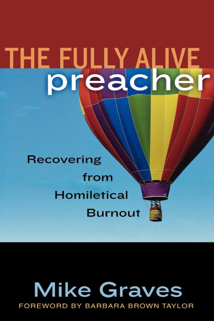 Fully alive Preacher Recovering from Homiletical Burnout (Paperback)