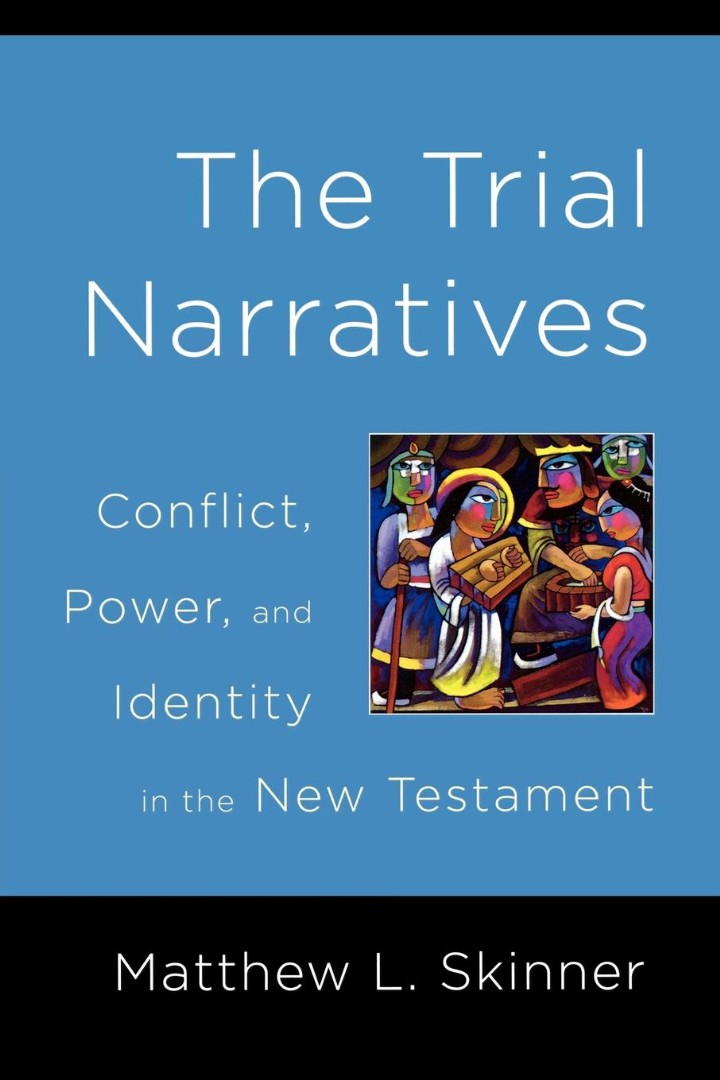 The Trial Narratives By Matthew L Skinner (Paperback) 9780664230326