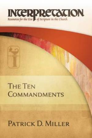 Ten Commandments By Patrick D Miller (Hardback) 9780664230555