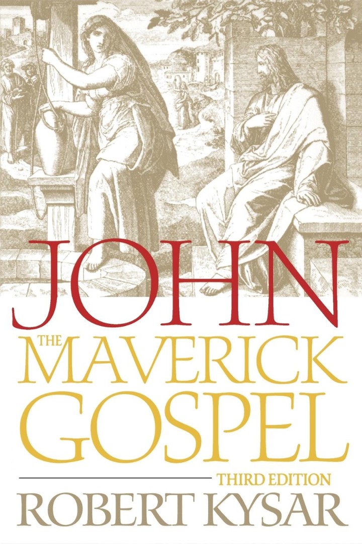 John The Maverick Gospel By Robert Kysar (Paperback) 9780664230562