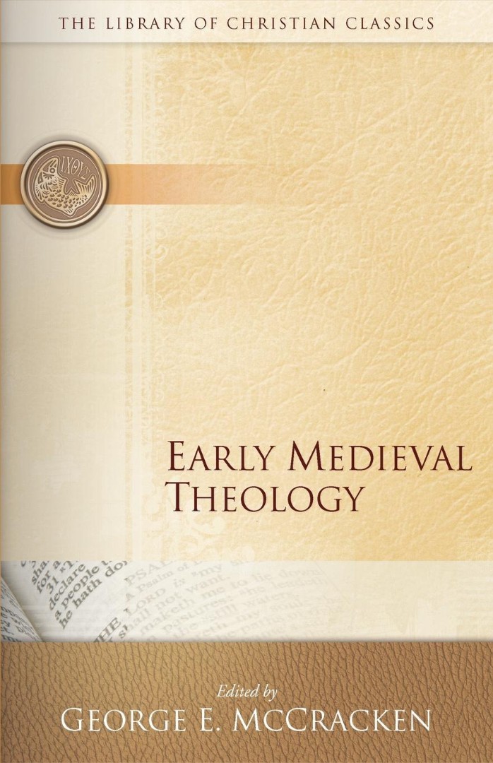 Early Medieval Theology By Mc Cracken George (Paperback) 9780664230838