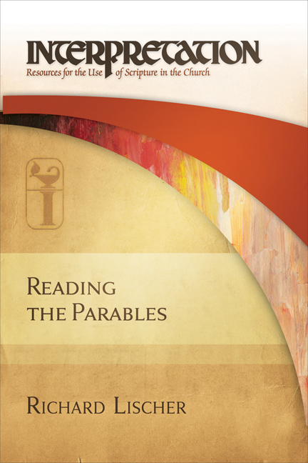 Reading the Parables By Richard Lischer (Hardback) 9780664231651