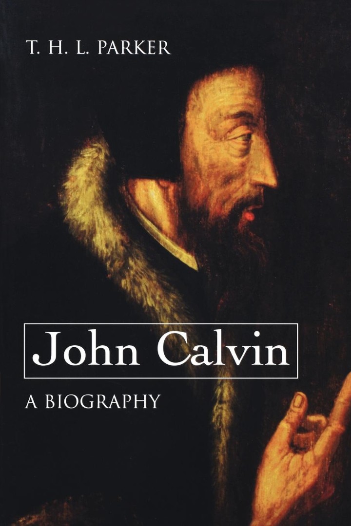 John Calvin A Biography