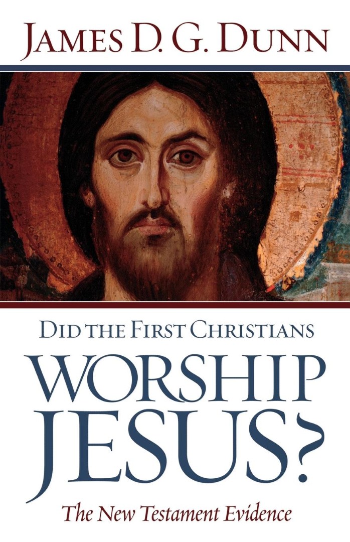 Did The First Christians Worship Jesus By James D G Dunn (Paperback)