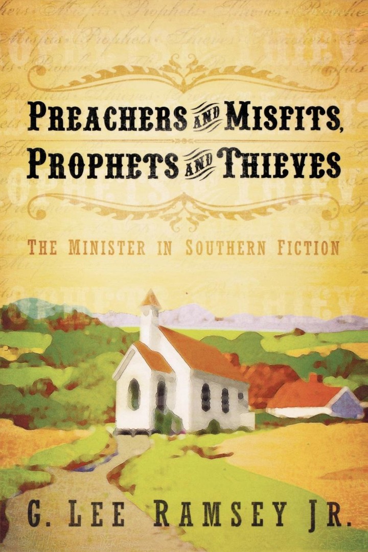 Preachers and Misfits Prophets and Thieves