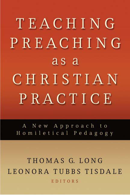 Teaching Preaching as a Christian Practice (Paperback) 9780664232542