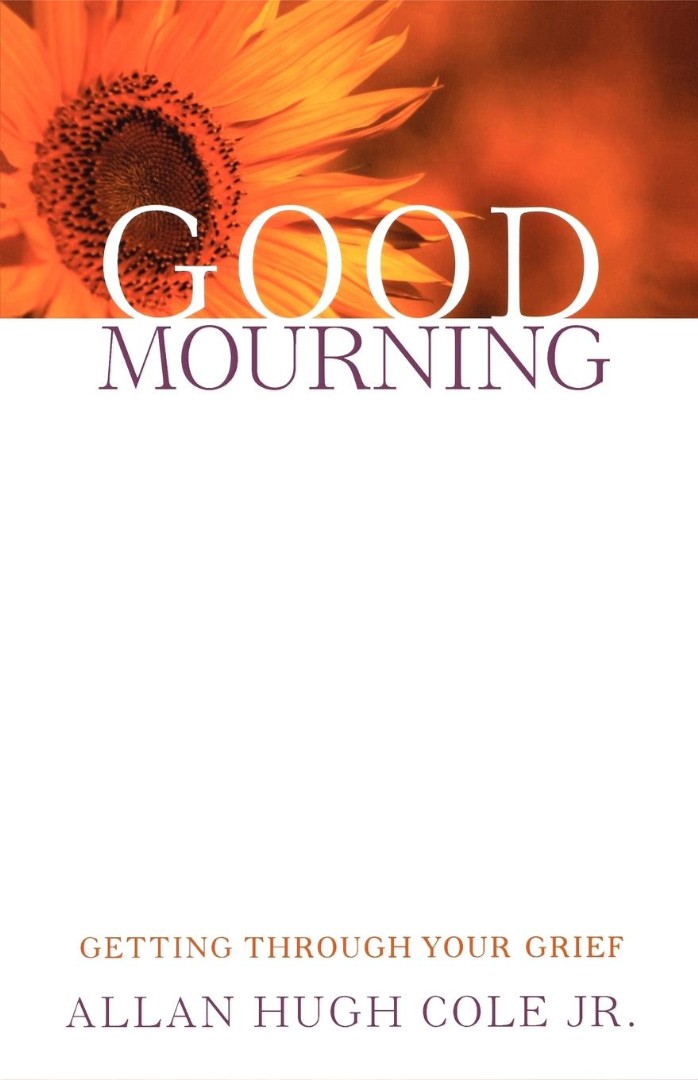 Good Mourning By Allan Hugh Cole (Paperback) 9780664232689