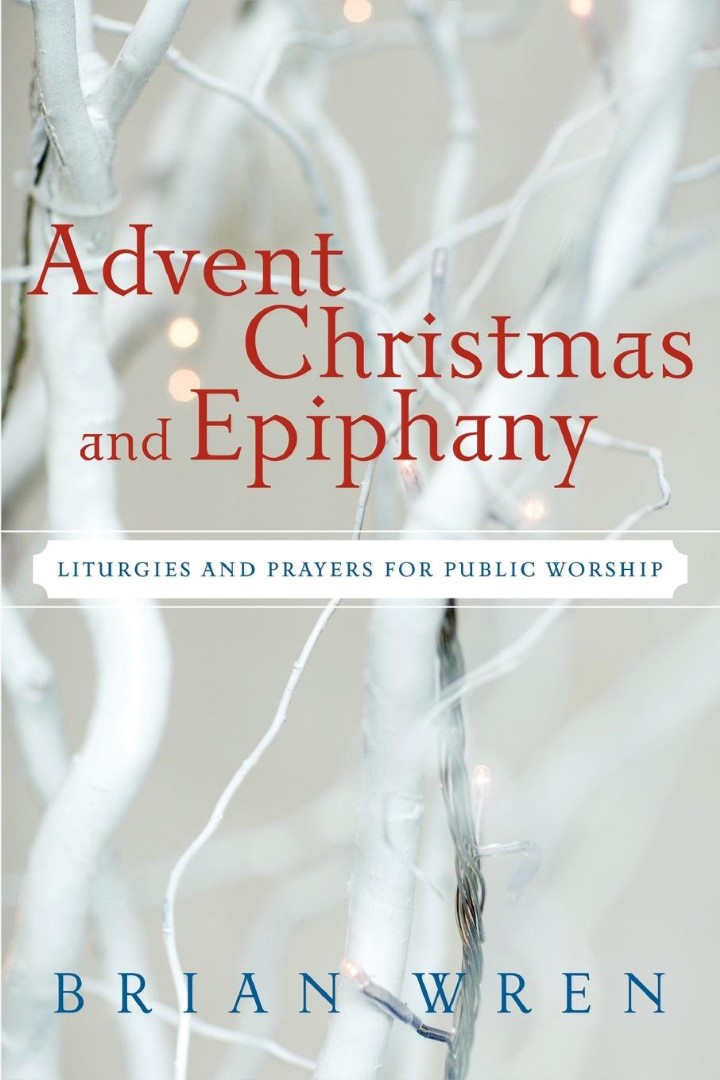 Advent Christmas and Epiphany By Brian Wren (Paperback) 9780664233099