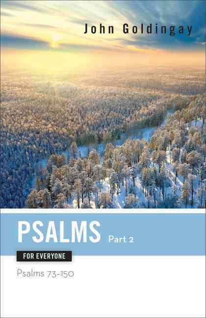 Psalms for Everyone Part 2 Psalms 73-15 By John Goldingay (Paperback)