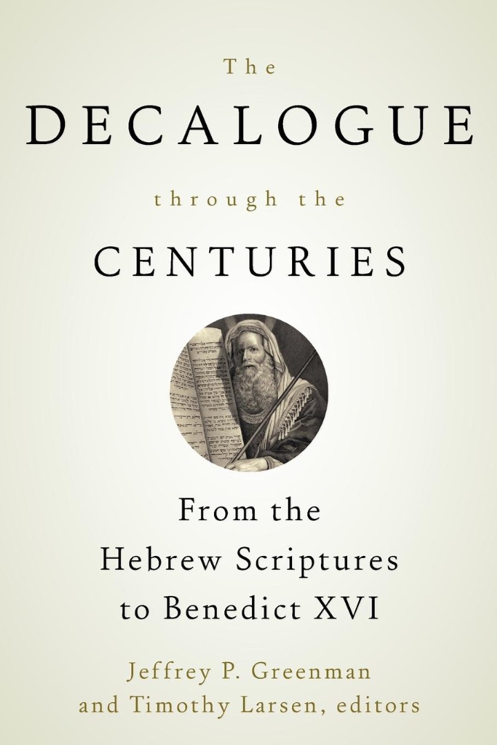 The Decalogue Through the Centuries By Greenman Jeffrey P (Paperback)