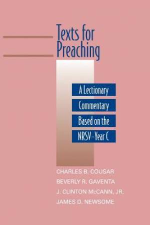 Texts for Preaching Year C By Charles B Cousar (Paperback)