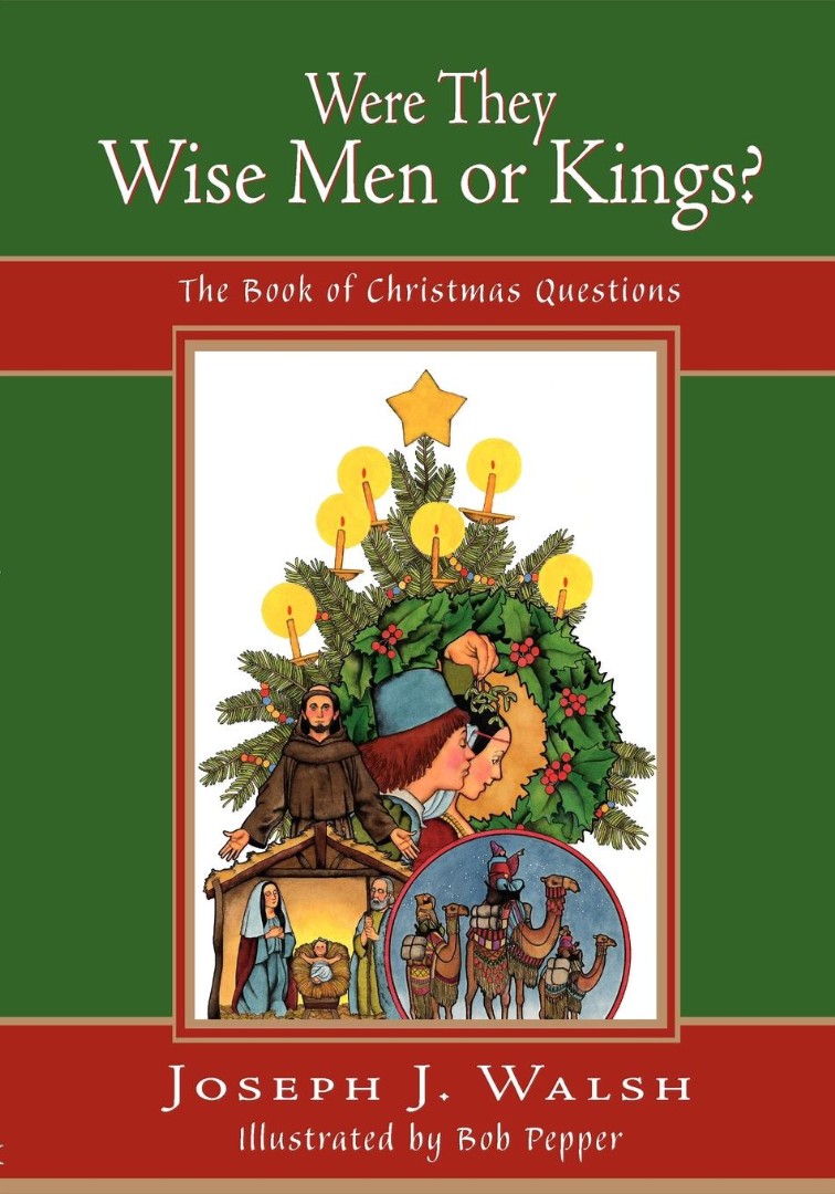 Were They Wise Men or Kings By Joseph J Walsh (Paperback)