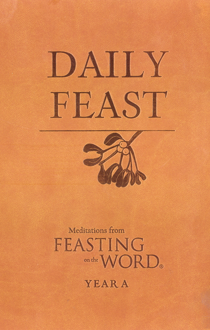 Daily Feast Meditations from Feasting on the Word (Leather)