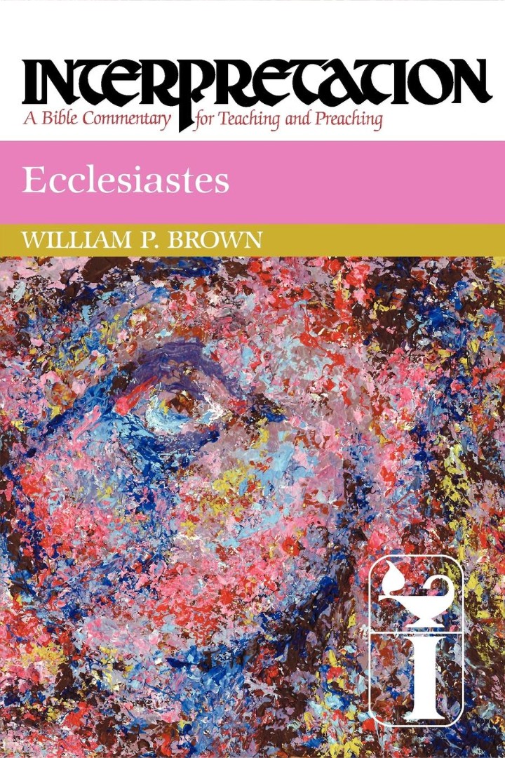 Ecclesiastes Interpretation By WILLIAM P BROWN (Paperback)