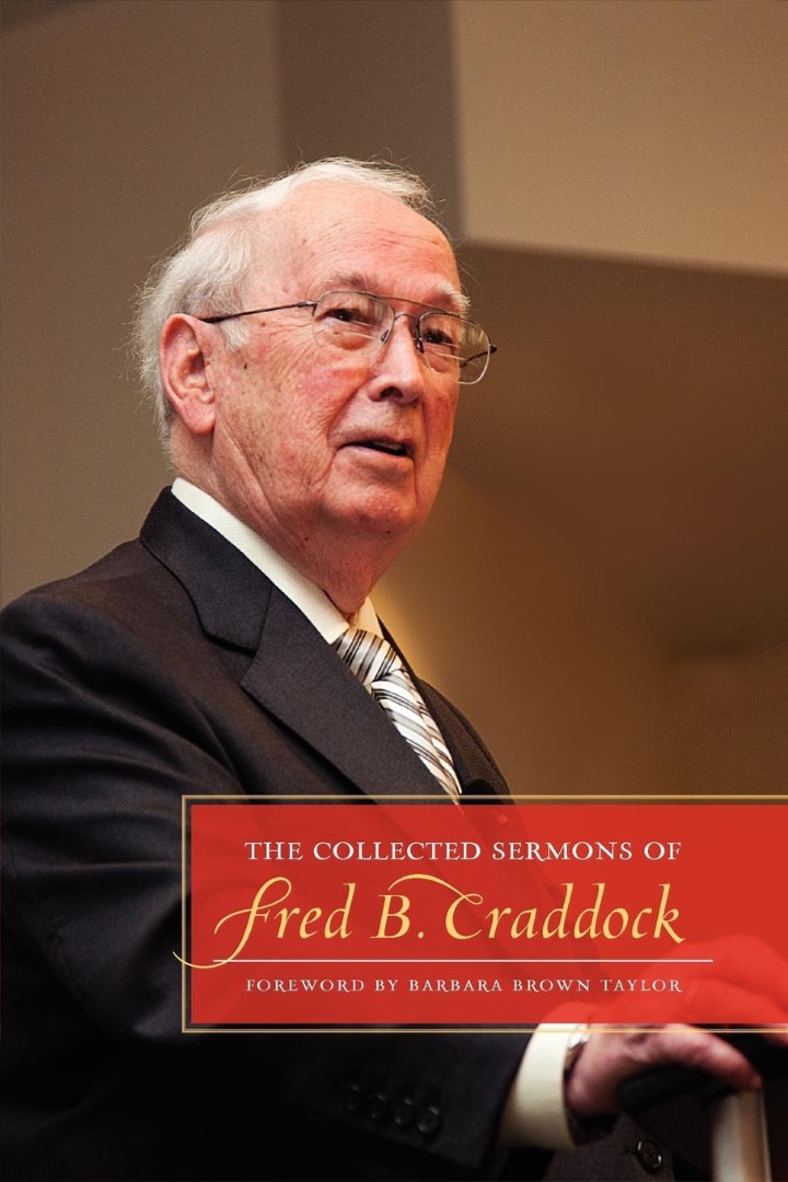 The Collected Sermons of Fred B Craddock