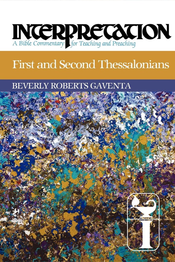 First And Second Thessalonians By Beverly Roberts Gaventa (Paperback)