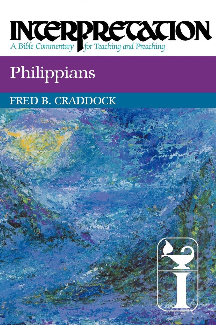 Philippians Interpretation By Fred B Craddock (Paperback)