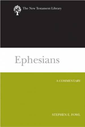 Ephesians NTL By Stephen E Fowl (Paperback) 9780664239442