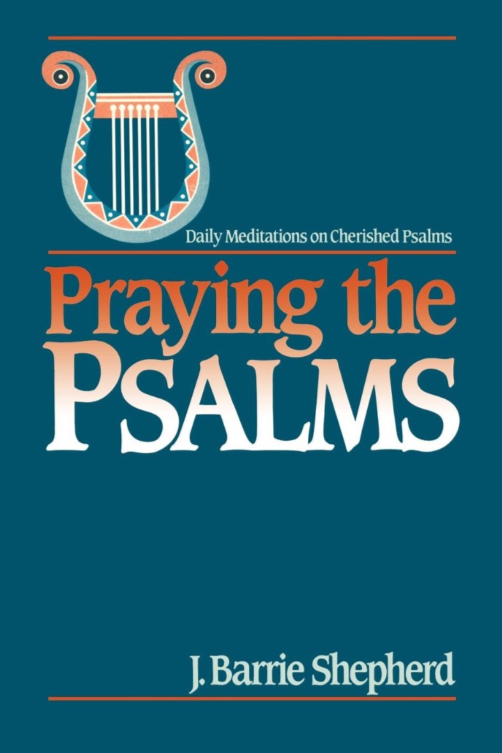 Praying the Psalms By Shepherd J Barrie (Paperback) 9780664240707