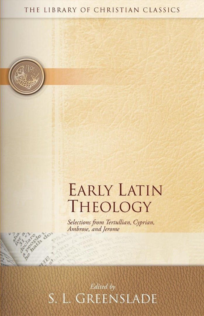 Early Latin Theology By Greenslade S L (Paperback) 9780664241544