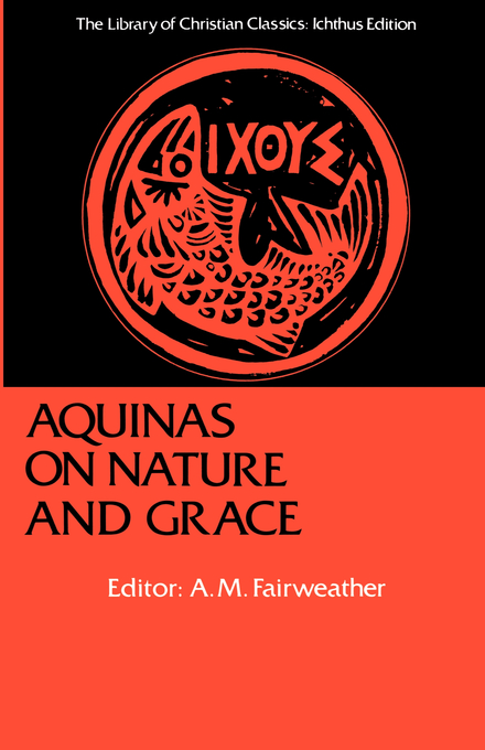 Aquinas on Nature and Grace By Thomas Aquinas (Paperback)