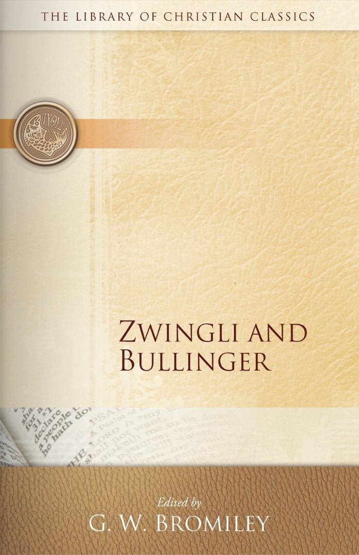 Zwingli and Bullinger By Bromiley Geoffrey W (Paperback) 9780664241599