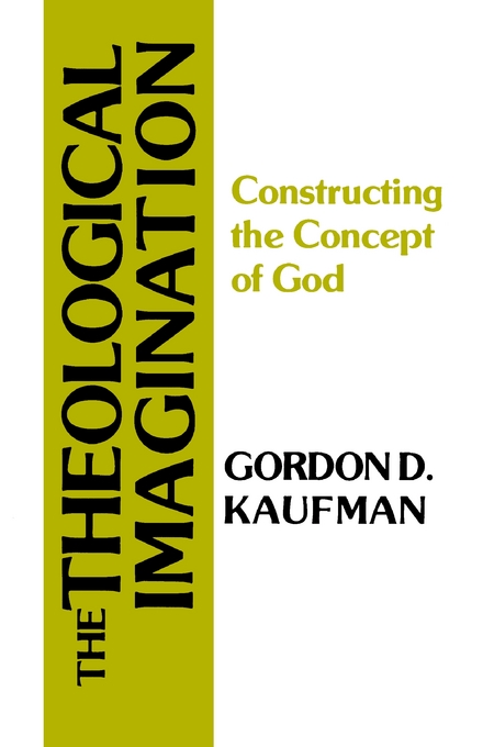 Theological Imagination By Gordon D Kaufman (Paperback) 9780664243937