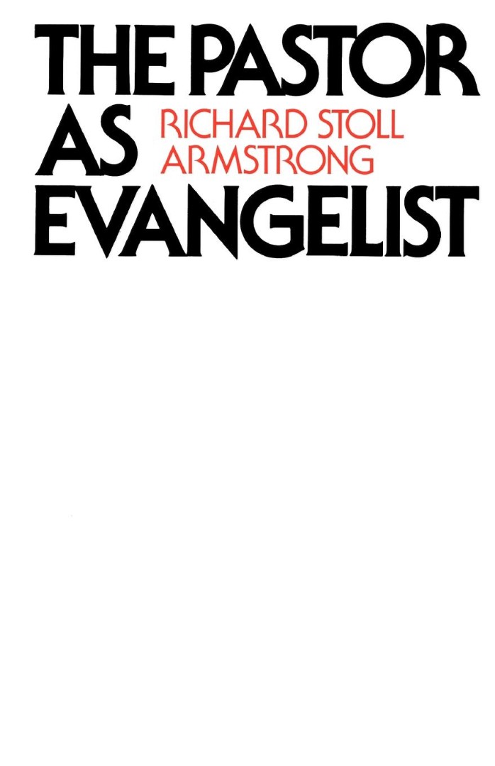 Pastor As Evangelist By Richard Stoll Armstrong (Paperback)