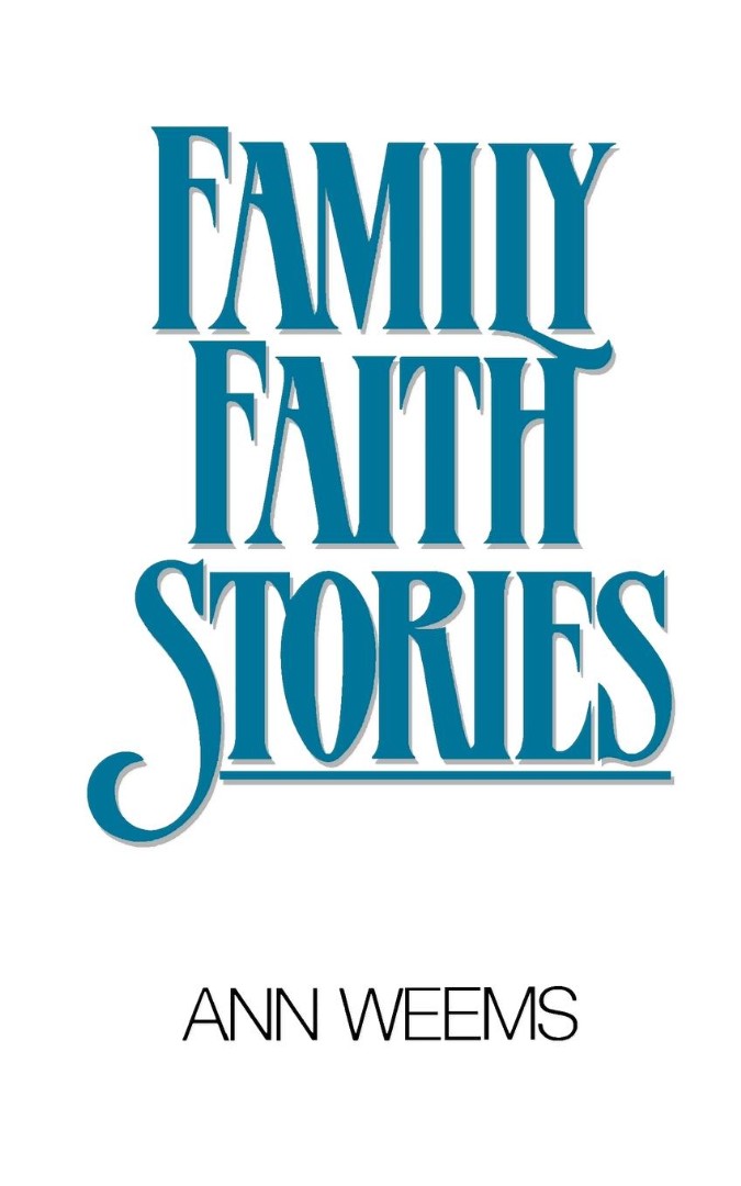 Family Faith Stories By Ann Weems (Paperback) 9780664246709