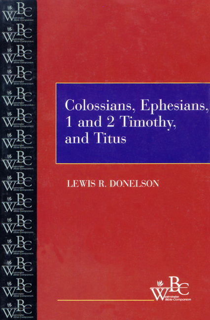 Colossians Ephesians First And Second Timothy And Titus (Paperback)