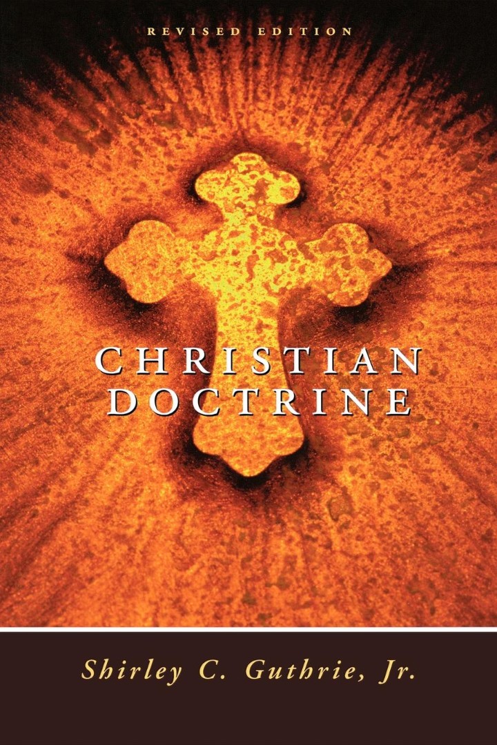 Christian Doctrine By Shirley C Guthrie (Paperback) 9780664253684