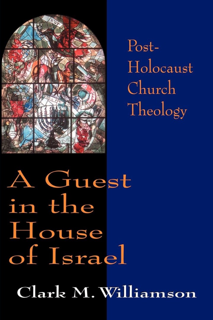 Guest In The House Of Israel By Clark M Williamson (Paperback)