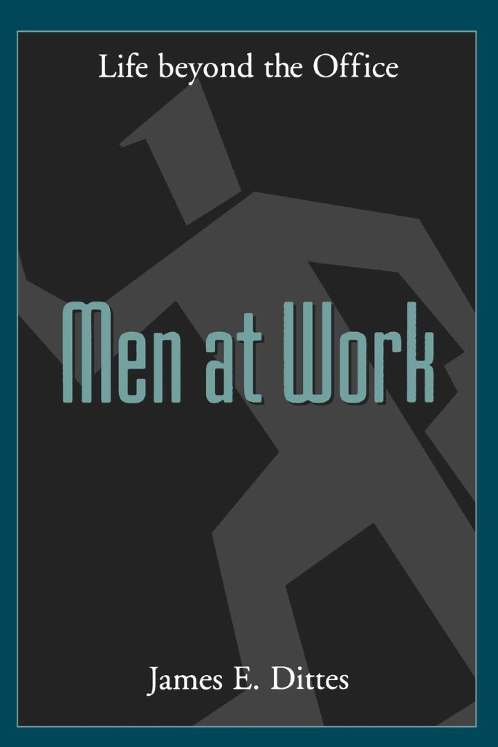 Men at Work By James E Dittes (Paperback) 9780664254810