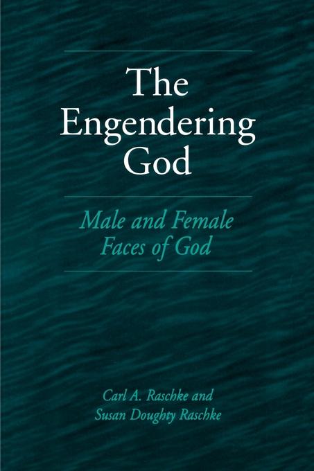 The Engendering God Male and Female Faces of God (Paperback)